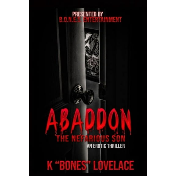 Abaddon, The Nefarious Son : An Erotic Thriller (Paperback)