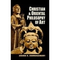 thumbnail image 1 of Pre-Owned Christian and Oriental Philosophy of Art (Paperback) 9780486203782, 1 of 1