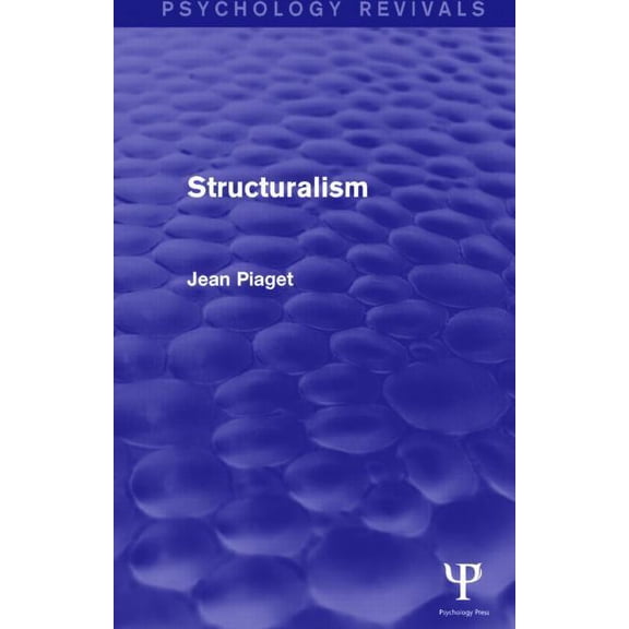Psychology Revivals Structuralism (Psychology Revivals), (Hardcover)