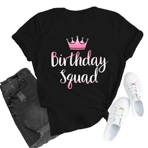 Women's Birthday Shirt Celebration Print T-Shirt Ideal for and Family Gatherings