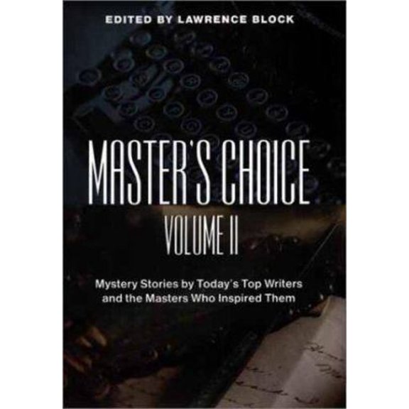 Pre-Owned Master's Choice: Mystery Stories by Today's Top Writers and the Masters Who Inspired Them (Vol. II) (Hardcover) 0425176762 9780425176764