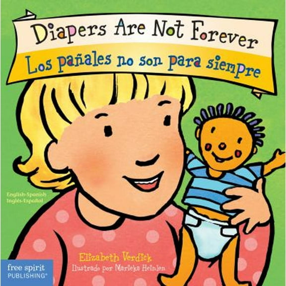 Pre-Owned Diapers Are Not Forever / Los Pañales No Son Para Siempre Board Book (Board book) 1575424290 9781575424293