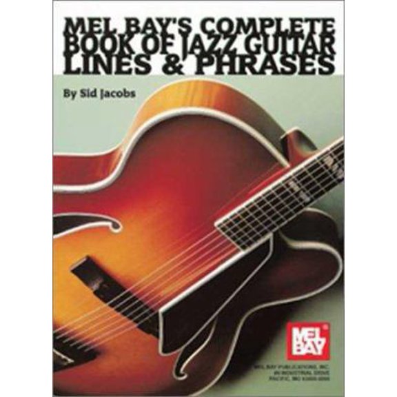 Pre-Owned Mel Bay's Complete Book Jazz Guitar: Lines & Phrases (Paperback) 0786617926 9780786617920