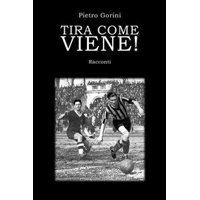 Tira come viene! - eBook