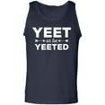 thumbnail image 1 of Yeet Or Be Yeeted Adult Tank Top, 1 of 2