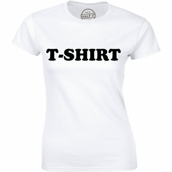 Printed Funny Slogan Women's Gift T-Shirt