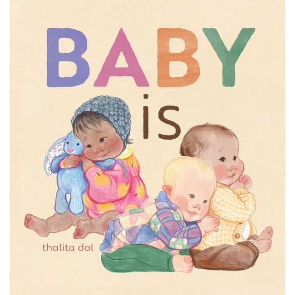 Baby Is, (Board Book)