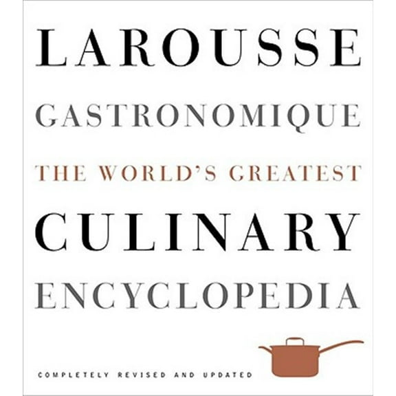 Pre-Owned Larousse Gastronomique: The World's Greatest Culinary Encyclopedia (Hardcover) 0307464911 9780307464910