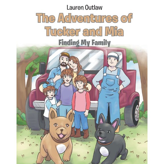 The Adventures of Tucker and Mia: Finding My Family, (Paperback)