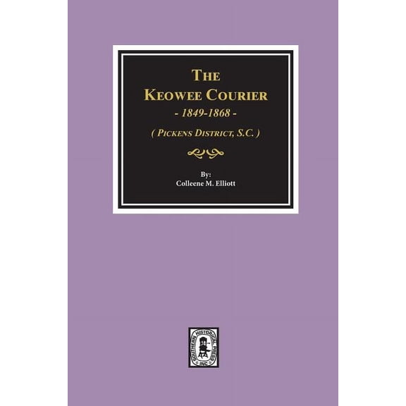 The Keowee Courier (Paperback)