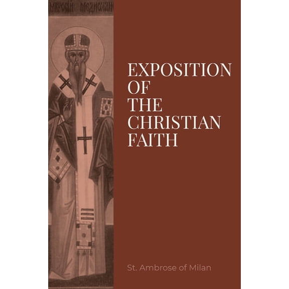 Exposition on the Christian Faith, (Paperback)