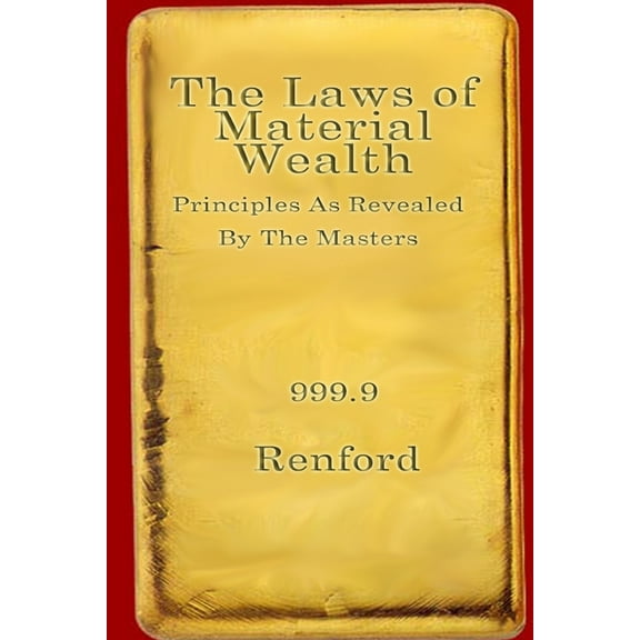 The Laws Of Material Wealth, (Paperback)