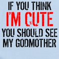 thumbnail image 2 of CafePress - You Should See My Godmother Body Suit - Long Sleeve Cotton Baby Bodysuit, 2 of 4
