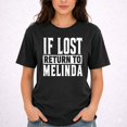 thumbnail image 2 of Funny If Lost Return To Melinda T-Shirt – Humorous Couple Matching – Unisex Adult Wear, 2 of 6