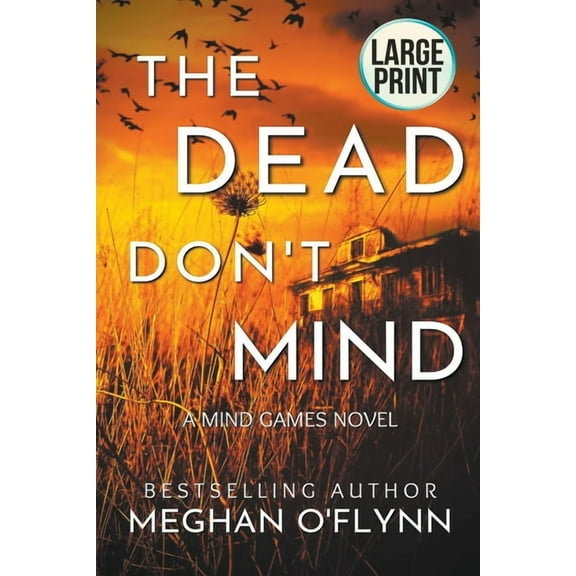 Mind Games The Dead Don't Mind: Large Print, Book 2, (Paperback)