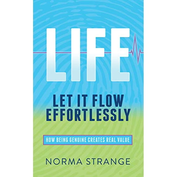 Pre-Owned Life -Let It Flow Effortlessly: How Being Genuine Creates Real Value (Paperback) 1683508890 9781683508892