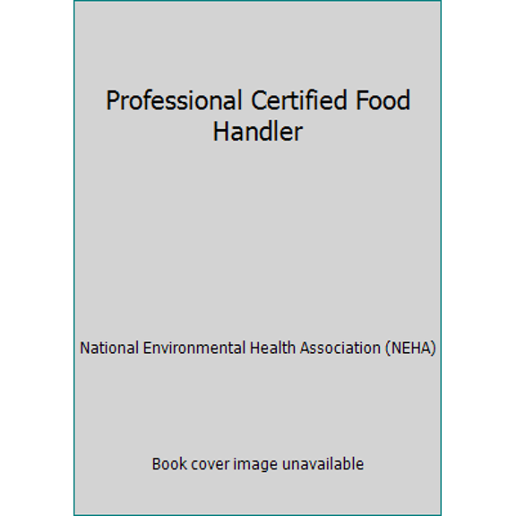Pre-Owned Professional Certified Food Handler (Paperback) 0982014325 9780982014325