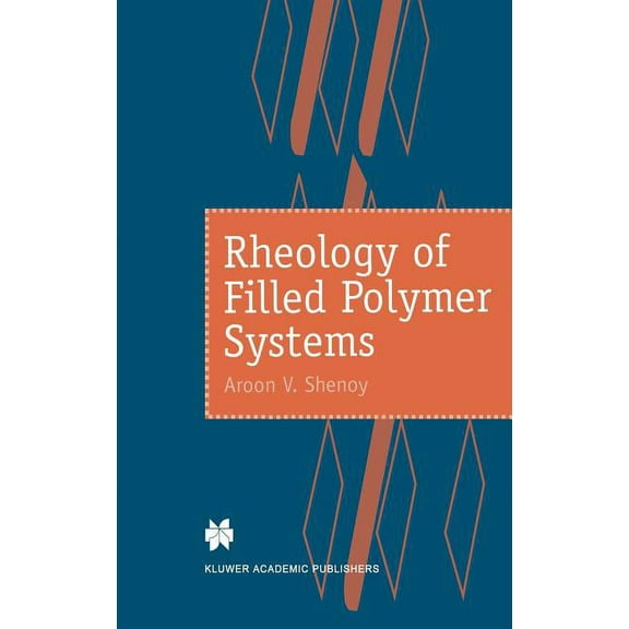 Rheology of Filled Polymer Systems, (Hardcover)
