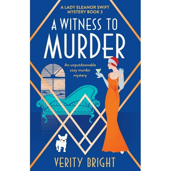 A Lady Eleanor Swift Mystery A Witness to Murder: An unputdownable cozy murder mystery, Book 3, (Paperback)