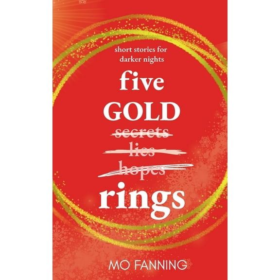 Five Gold Rings: Christmas short stories, (Paperback)