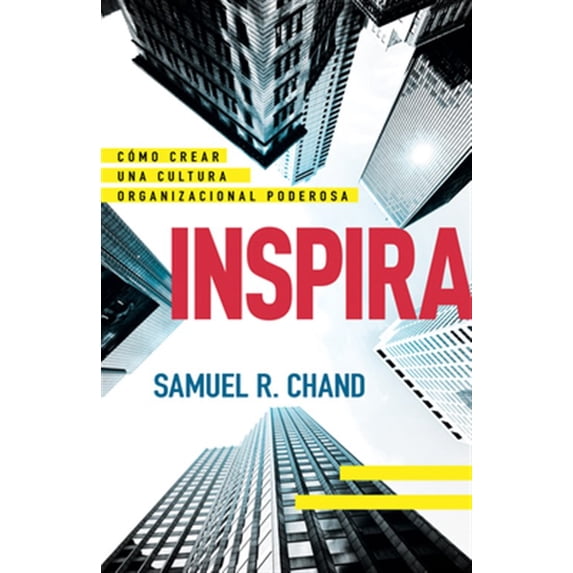Pre-Owned Inspira: Cómo Crear Una Cultura Organizacional Poderosa, (Paperback)