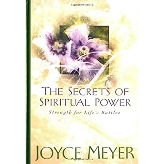 Pre-Owned The Secrets of Spiritual Power: Strength for Life's Battles (Hardcover) 0446532517 9780446532518