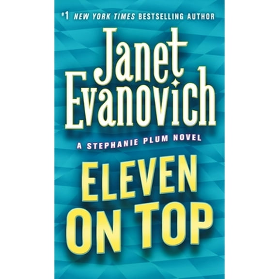 Pre-Owned Eleven on Top (Mass Market Paperback) 0312985347 9780312985349