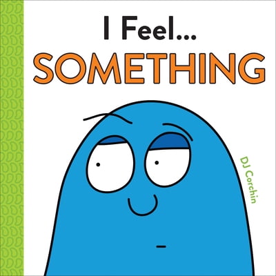 Pre-Owned I Feel... Something (Hardcover) 1728219647 9781728219646