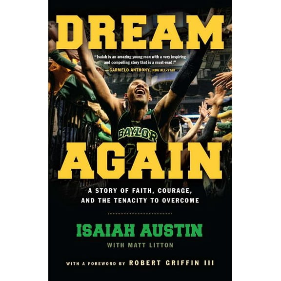 Dream Again: A Story of Faith, Courage, and the Tenacity to Overcome, (Paperback)