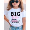 thumbnail image 1 of BIG Sister Loading... 2025 Letter Print Youngsters T-Shirt Youngsters Girl Tee Summer Casual Short Sleeve Neck Top, 1 of 5