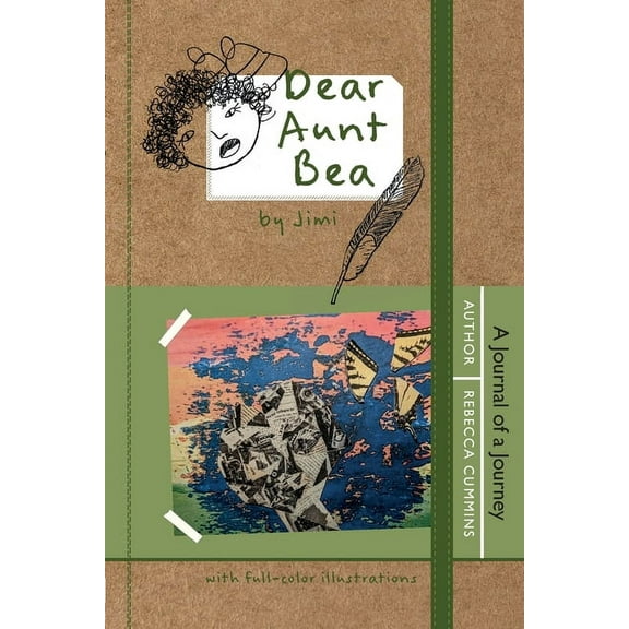 Dear Aunt Bea: A Journal of a Journey, (Paperback)