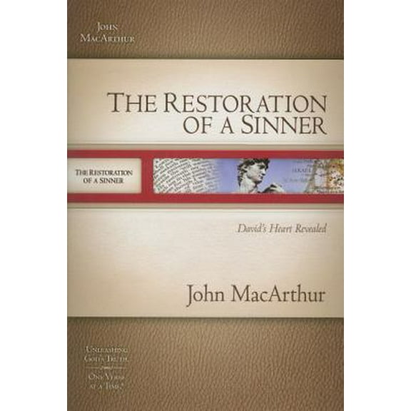 Pre-Owned The Restoration of a Sinner: David's Heart Revealed (Paperback) 1418534056 9781418534059