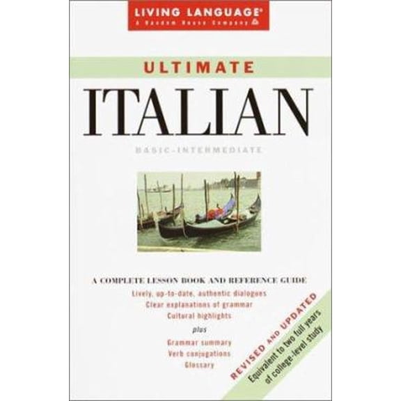 Pre-Owned Ultimate Italian: Basic-Intermediate Coursebook (Revised & Updated) (LL(R) Ultimate Basic-Intermed) (Paperback) 0609806815 9780609806814
