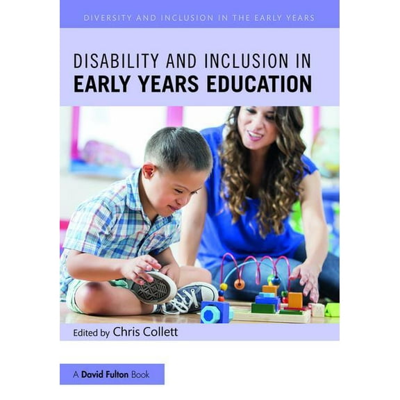 Diversity and Inclusion in the Early Yea Disability and Inclusion in Early Years Education, (Paperback)
