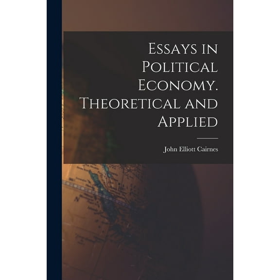 Essays in Political Economy. Theoretical and Applied (Paperback)