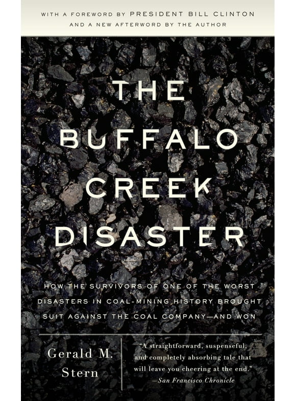 Pre-Owned The Buffalo Creek Disaster: How the Survivors of One of the Worst Disasters in Coal-Mining History Brought Suit Against the Coal Company--And Won (Paperback) 0307388492 9780307388490