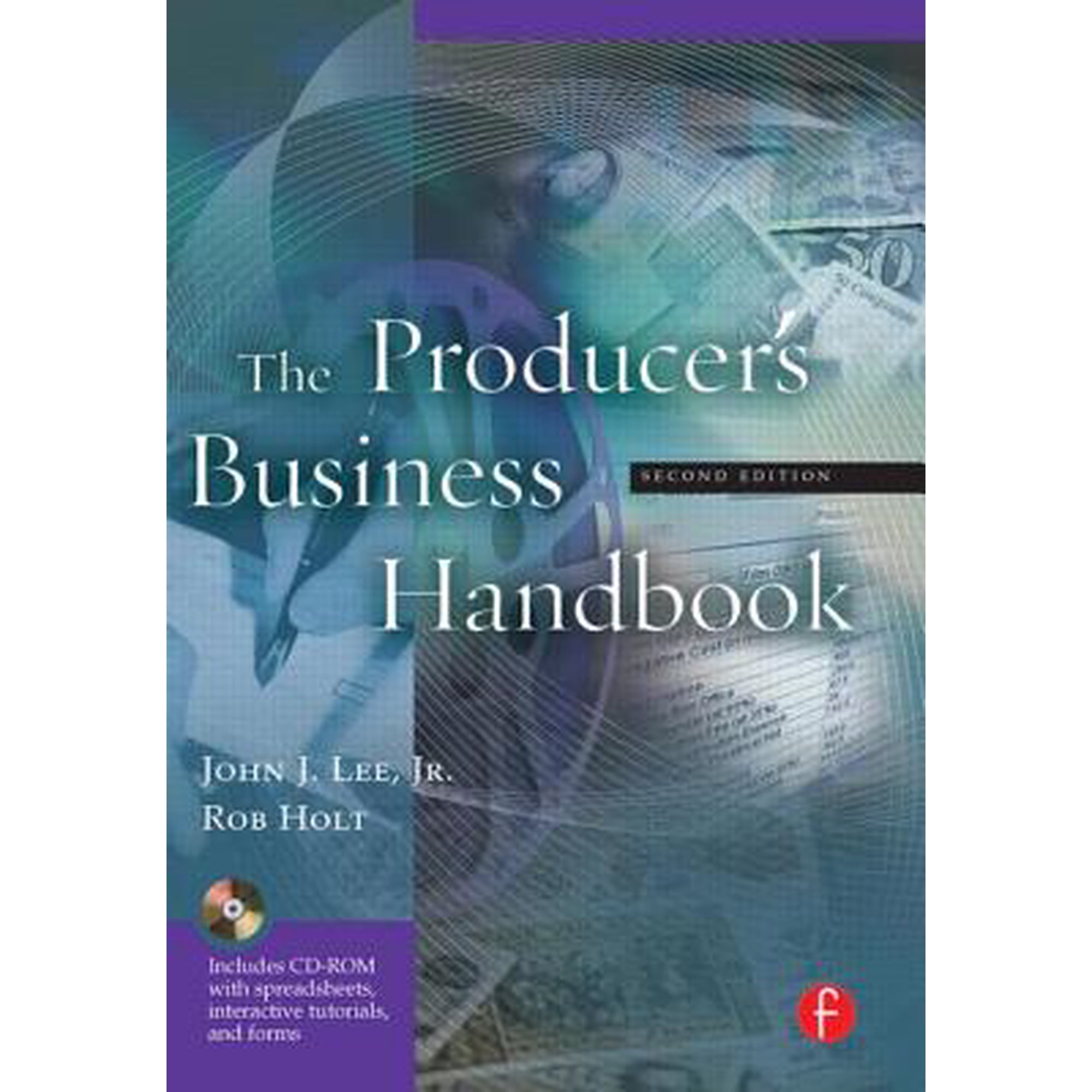 The Producer's Business Handbook: The Roadmap for the Balanced Film Producer (American Film Market Presents) Paperback