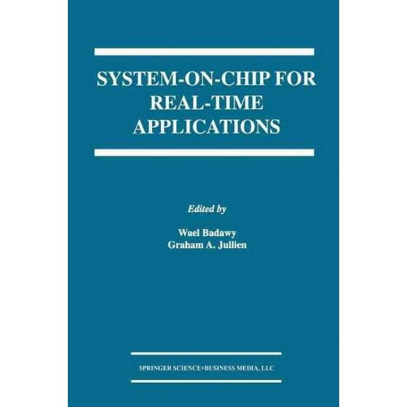 The Springer International Engineering and Computer Science: System-On-Chip for Real-Time Applications (Paperback)