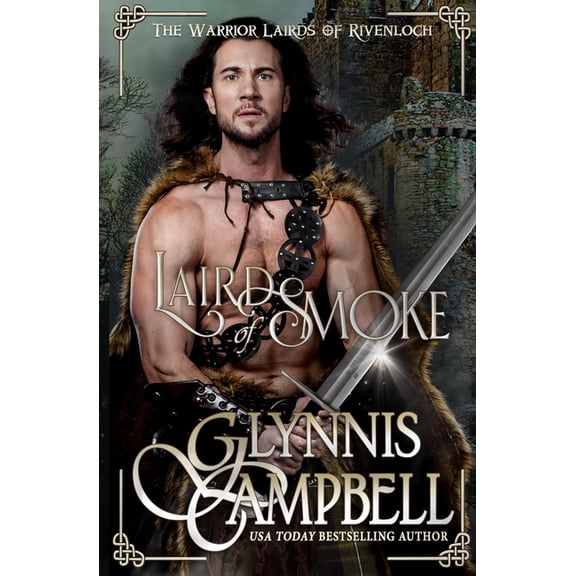The Warrior Lairds of Rivenloch Laird of Smoke, Book 3, (Paperback)
