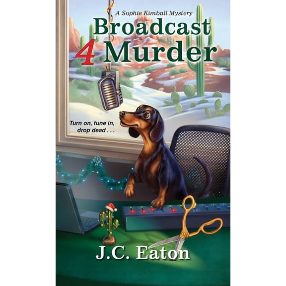 Sophie Kimball Mystery Broadcast 4 Murder, Book 7, (Paperback)