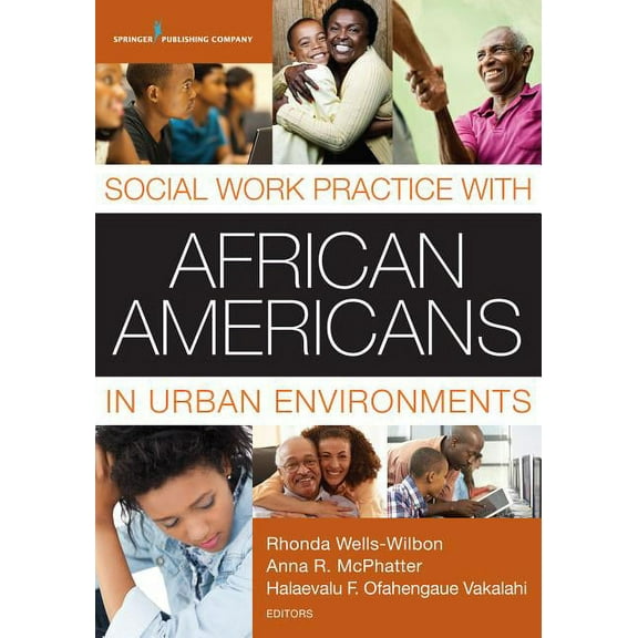 Social Work Practice with African Americans in Urban Environments, (Paperback)