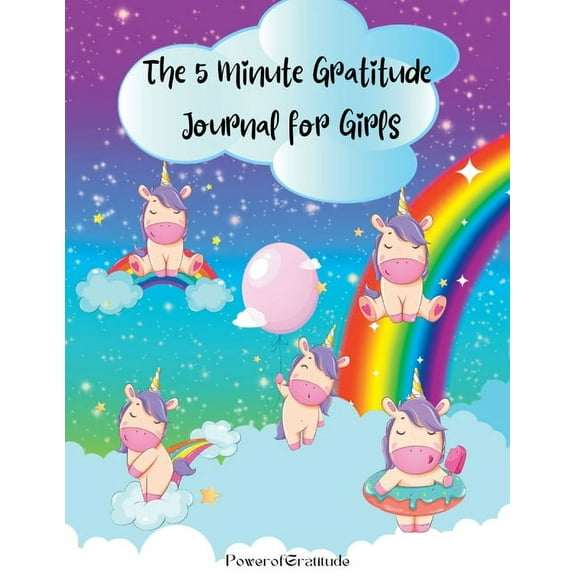 The 5 Minute Gratitude Journal for Girls: A Journal to Teach Children to Practice Gratitude and Mindfulness. Fun and Fas, (Paperback)