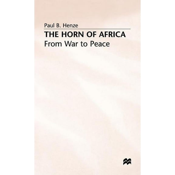 The Horn of Africa: From War to Peace, (Hardcover)