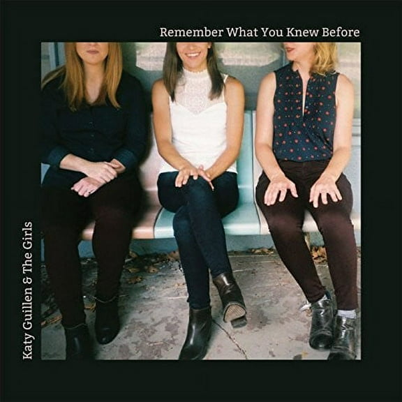 Guilen,Katy & Girls - Remember What You Knew Before - Music & Performance - CD