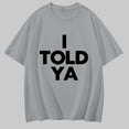thumbnail image 2 of Yuanlong Womens T-Shirts Solid I TOLD YA Text Print Crewneck Short Sleeve Tee Shirts Spring Carnival Casual Stylish Tops, 2 of 5