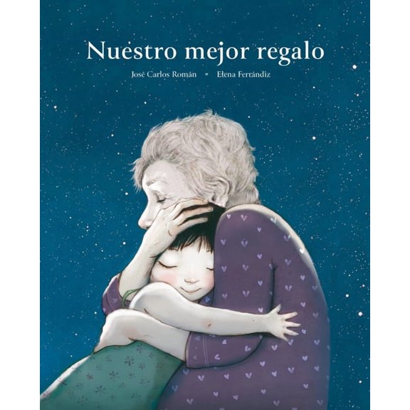 Nuestro Mejor Regalo, (Hardcover)