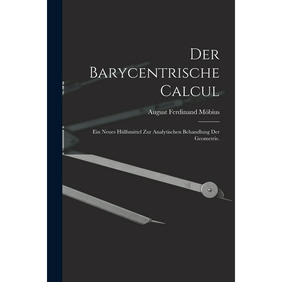 Der Barycentrische Calcul (Paperback)
