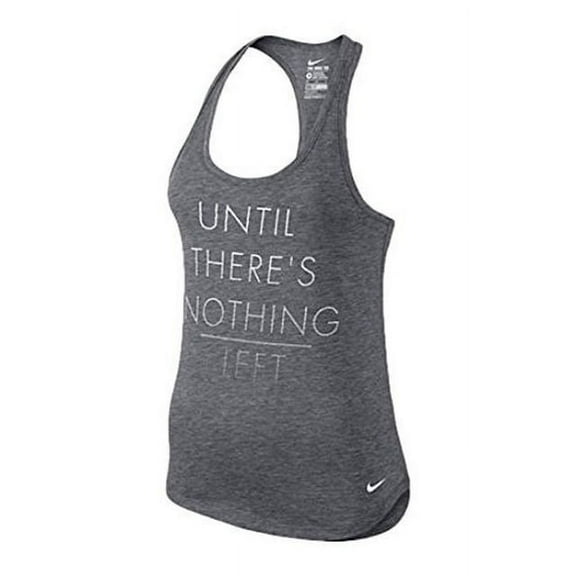 NIKE UNTIL THERE'S NOTHING LEFT LADIES TANK MEDIUM