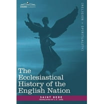 The Ecclesiastical History of the English Nation (Hardcover)