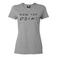 thumbnail image 1 of Womens How You Doin? T-Shirt, 1 of 1